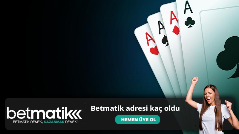 Betmatik adresi kaç oldu