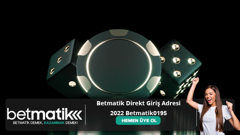 Betmatik Direkt Giriş Adresi