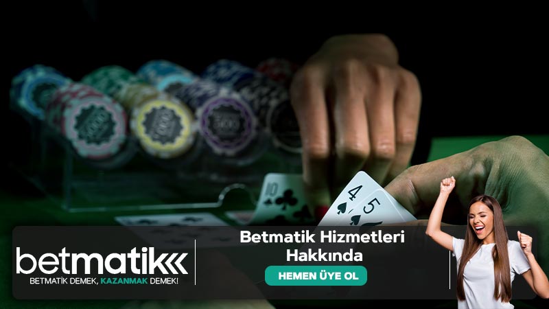 Betmatik Hizmetleri Hakkında