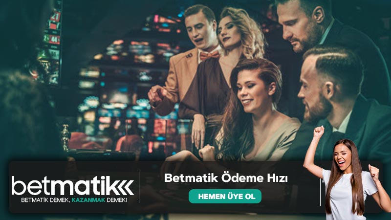 Betmatik Ödeme Hızı