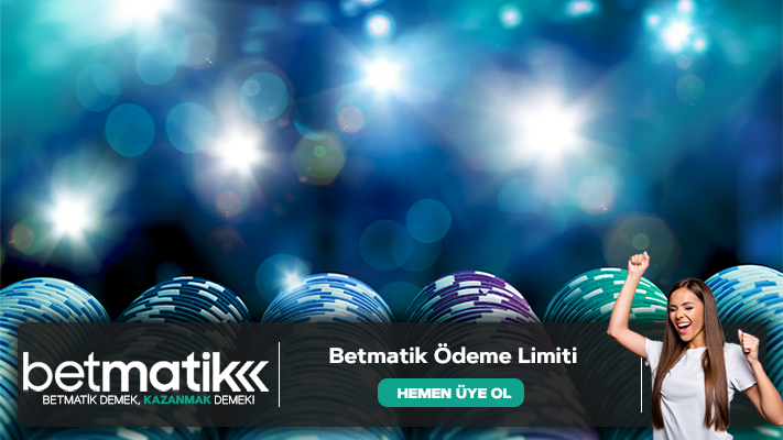 Betmatik Ödeme Limiti