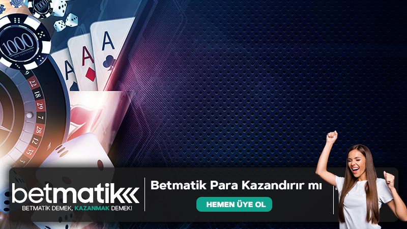 Betmatik Para Kazandırır mı