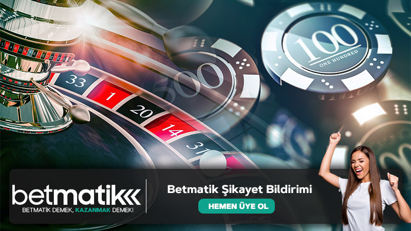 Betmatik Şikayet Bildirimi